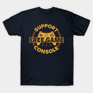 Funny Gamer Console Protest Gaming Slogan For Gamers T-Shirt